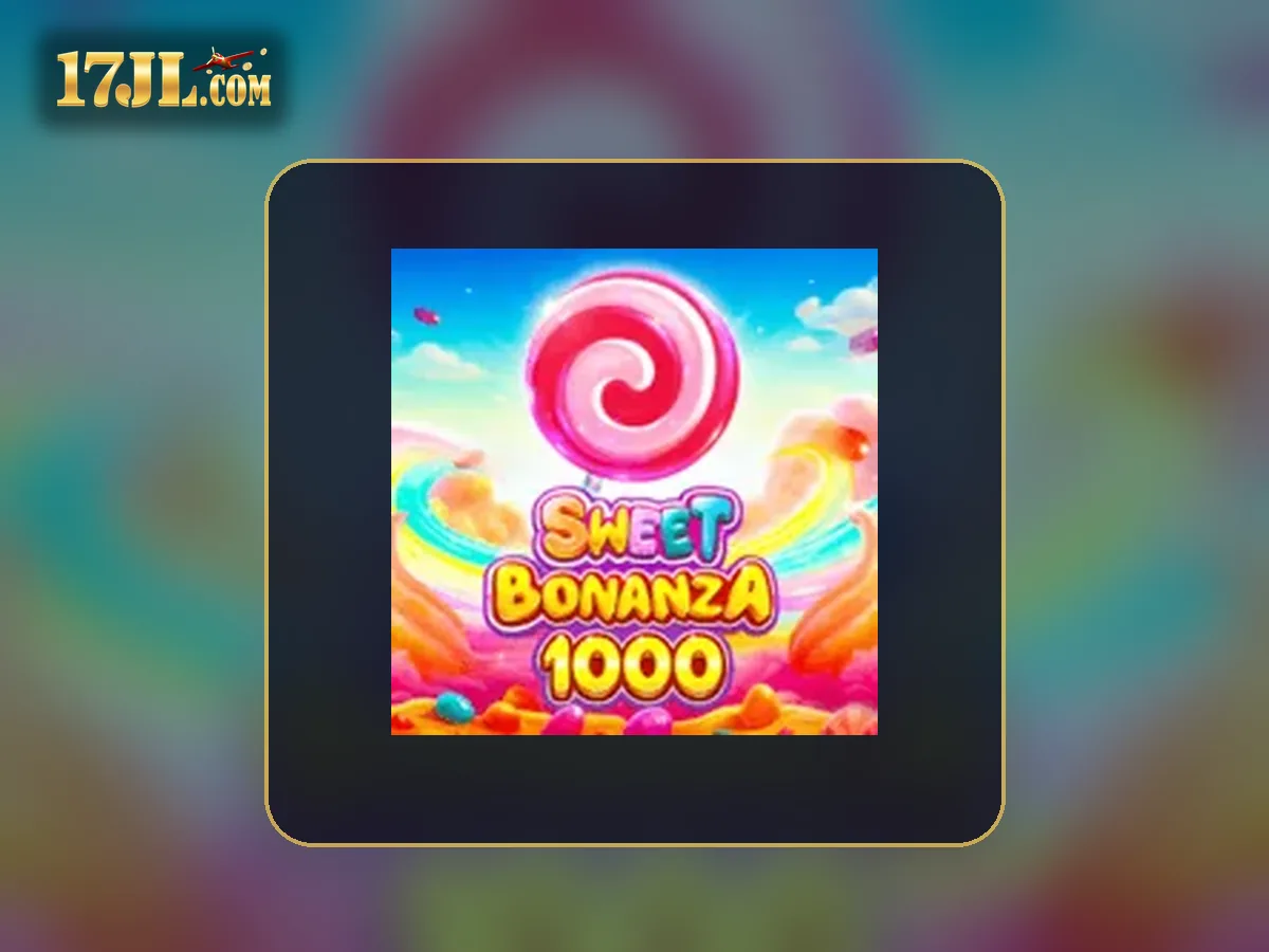 17JL new games visual featuring Sweet Bonanza 1000 game cover